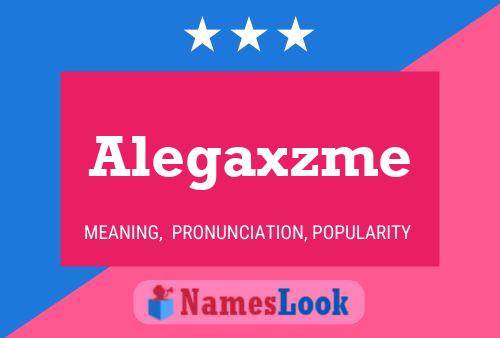 Alegaxzme 名字海报