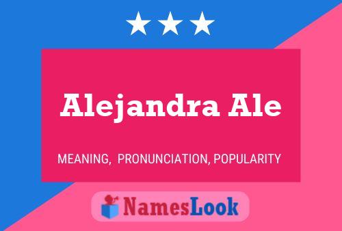 Alejandra Ale 名字海报