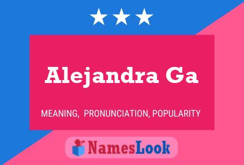 Alejandra Ga 名字海报