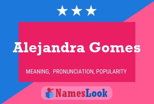 Alejandra Gomes 名字海报