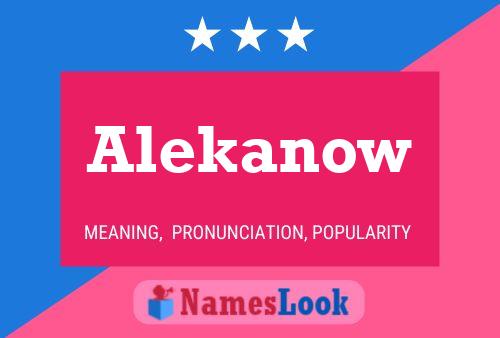 Alekanow 名字海报