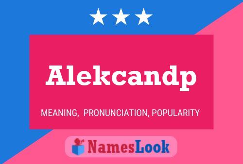 Alekcandp 名字海报