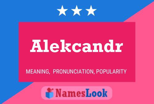 Alekcandr 名字海报