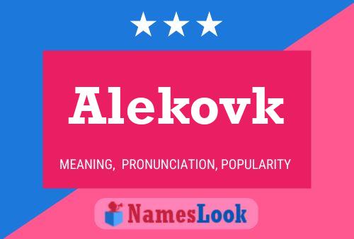 Alekovk 名字海报