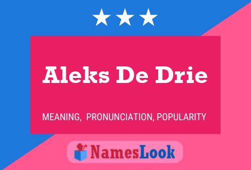 Aleks De Drie 名字海报