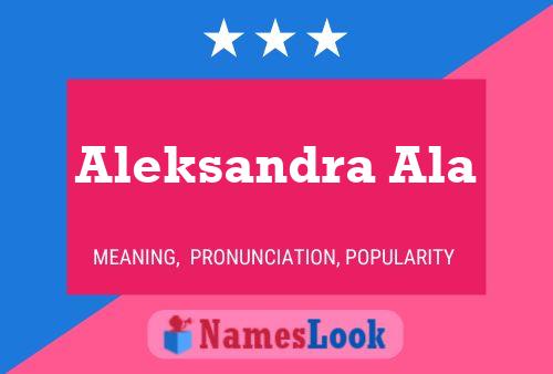 Aleksandra Ala 名字海报