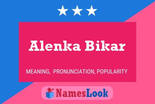 Alenka Bikar 名字海报