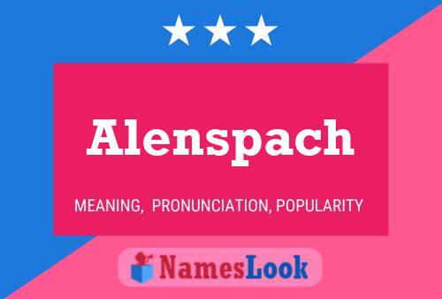 Alenspach 名字海报