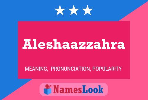 Aleshaazzahra 名字海报