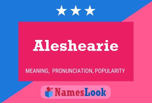 Aleshearie 名字海报