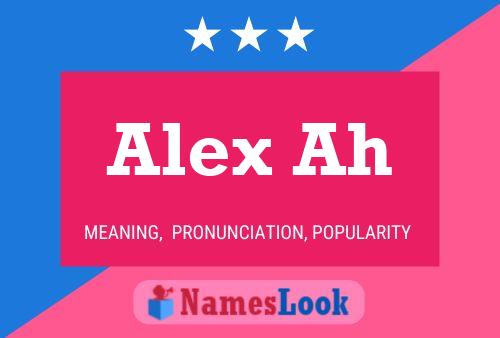 Alex Ah 名字海报