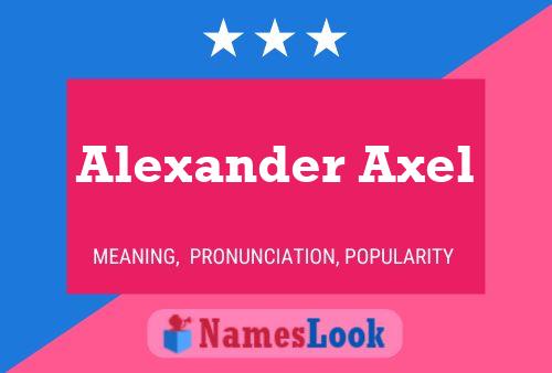 Alexander Axel 名字海报