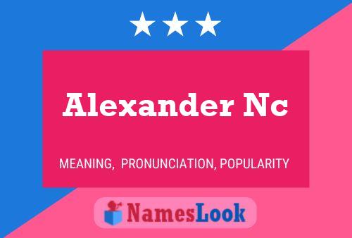 Alexander Nc 名字海报