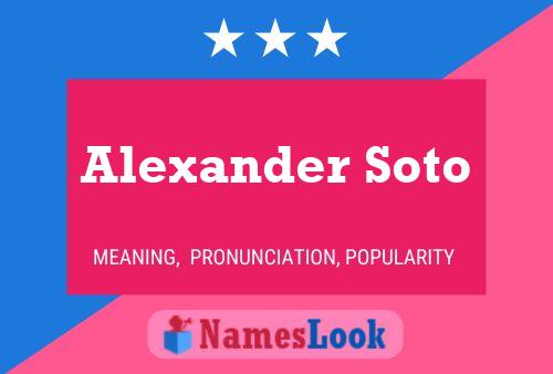 Alexander Soto 名字海报