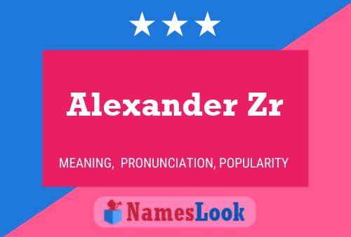 Alexander Zr 名字海报