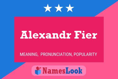 Alexandr Fier 名字海报