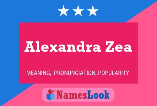 Alexandra Zea 名字海报