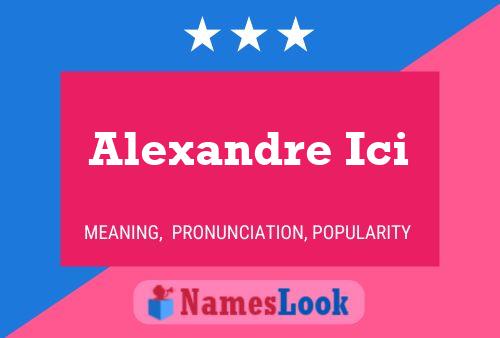 Alexandre Ici 名字海报