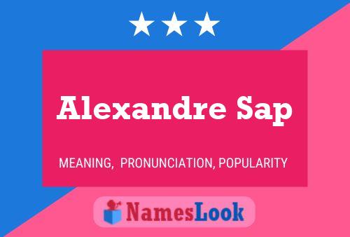 Alexandre Sap 名字海报