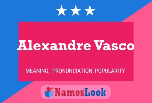 Alexandre Vasco 名字海报