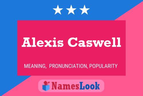 Alexis Caswell 名字海报