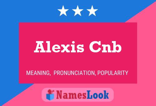 Alexis Cnb 名字海报