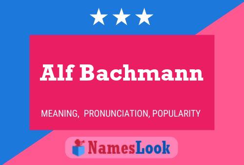 Alf Bachmann 名字海报