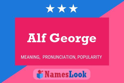 Alf George 名字海报