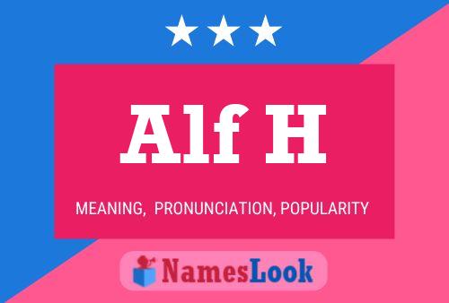 Alf H 名字海报