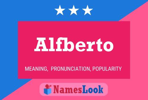 Alfberto 名字海报