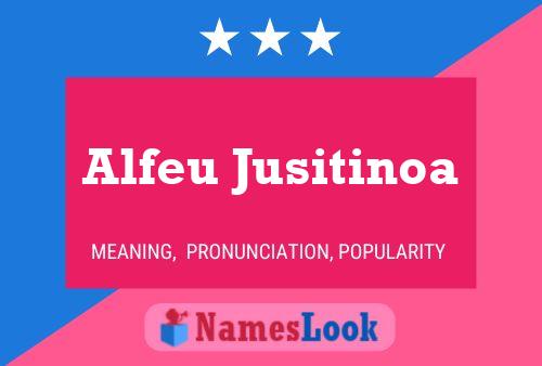 Alfeu Jusitinoa 名字海报