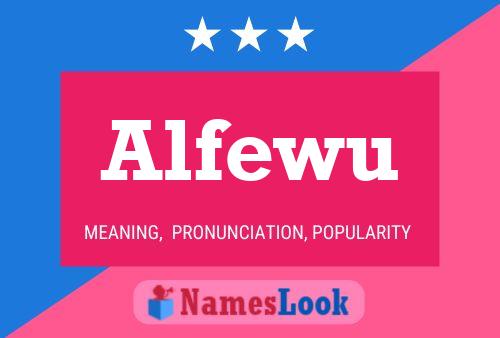 Alfewu 名字海报