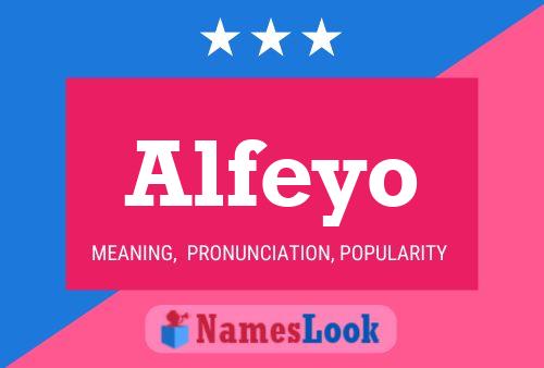 Alfeyo 名字海报