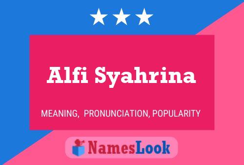 Alfi Syahrina 名字海报