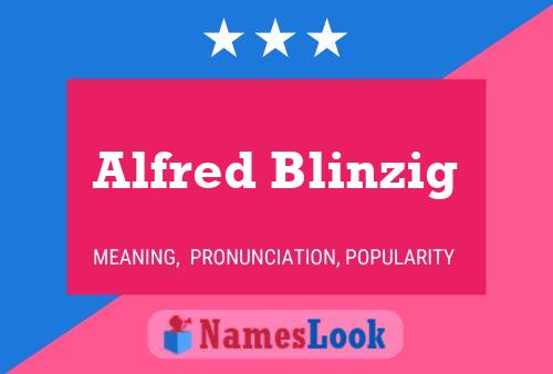 Alfred Blinzig 名字海报