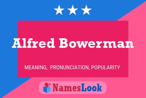 Alfred Bowerman 名字海报