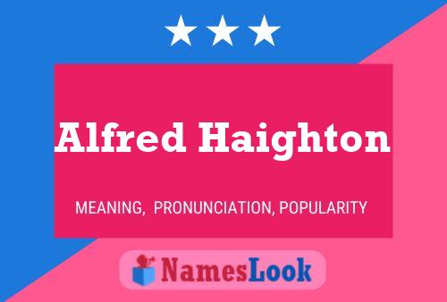 Alfred Haighton 名字海报