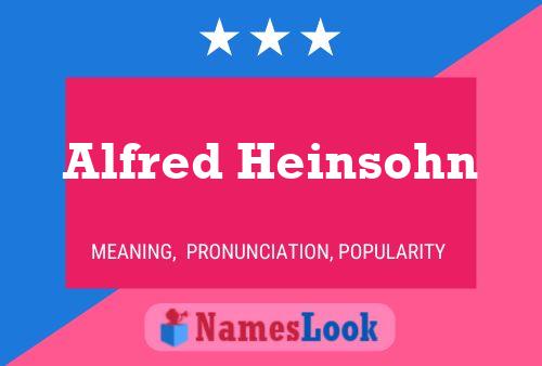 Alfred Heinsohn 名字海报