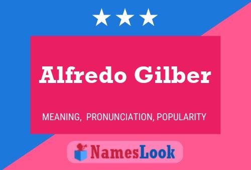 Alfredo Gilber 名字海报