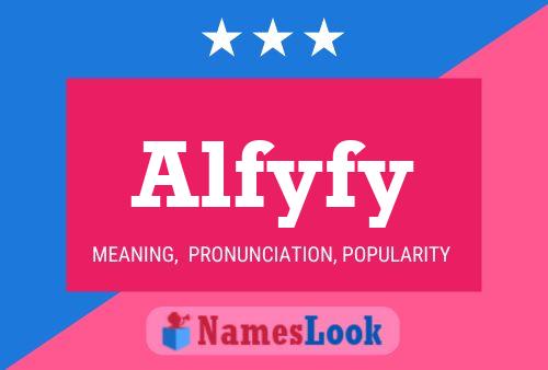 Alfyfy 名字海报