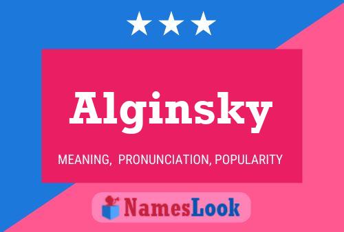 Alginsky 名字海报