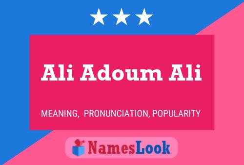 Ali Adoum Ali 名字海报