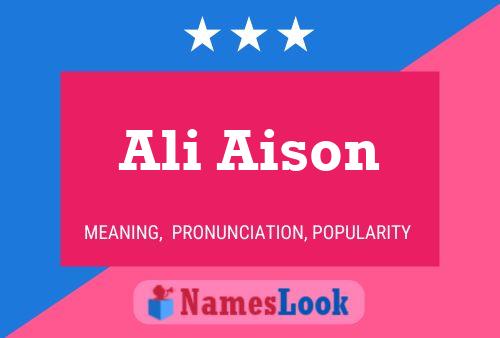 Ali Aison 名字海报