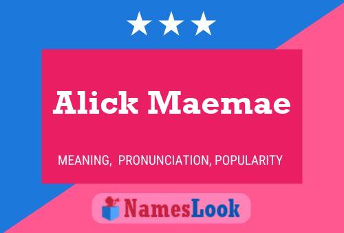 Alick Maemae 名字海报