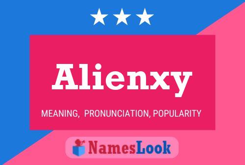 Alienxy 名字海报