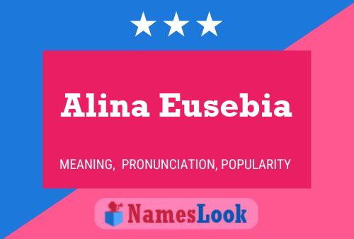 Alina Eusebia 名字海报