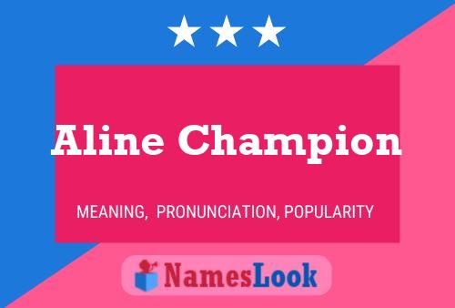 Aline Champion 名字海报