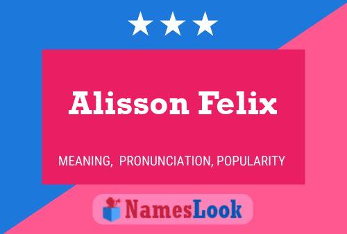 Alisson Felix 名字海报