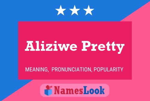 Aliziwe Pretty 名字海报