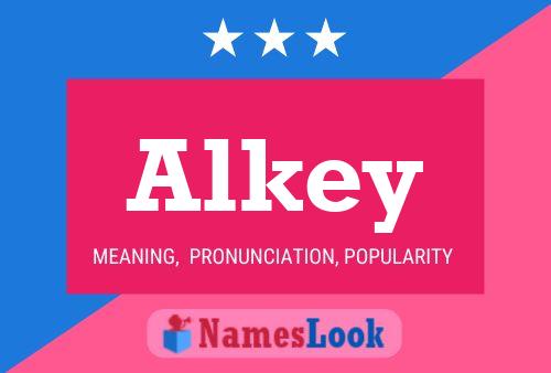 Alkey 名字海报